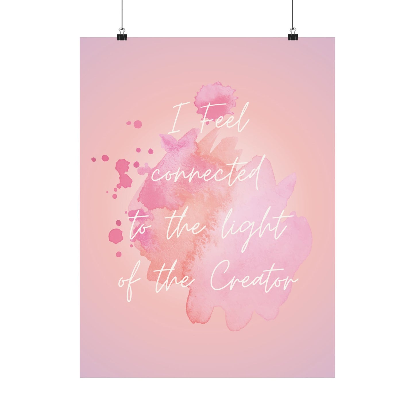 I Feel Connected to the Light of the Creator Mantra Affirmatie Poster