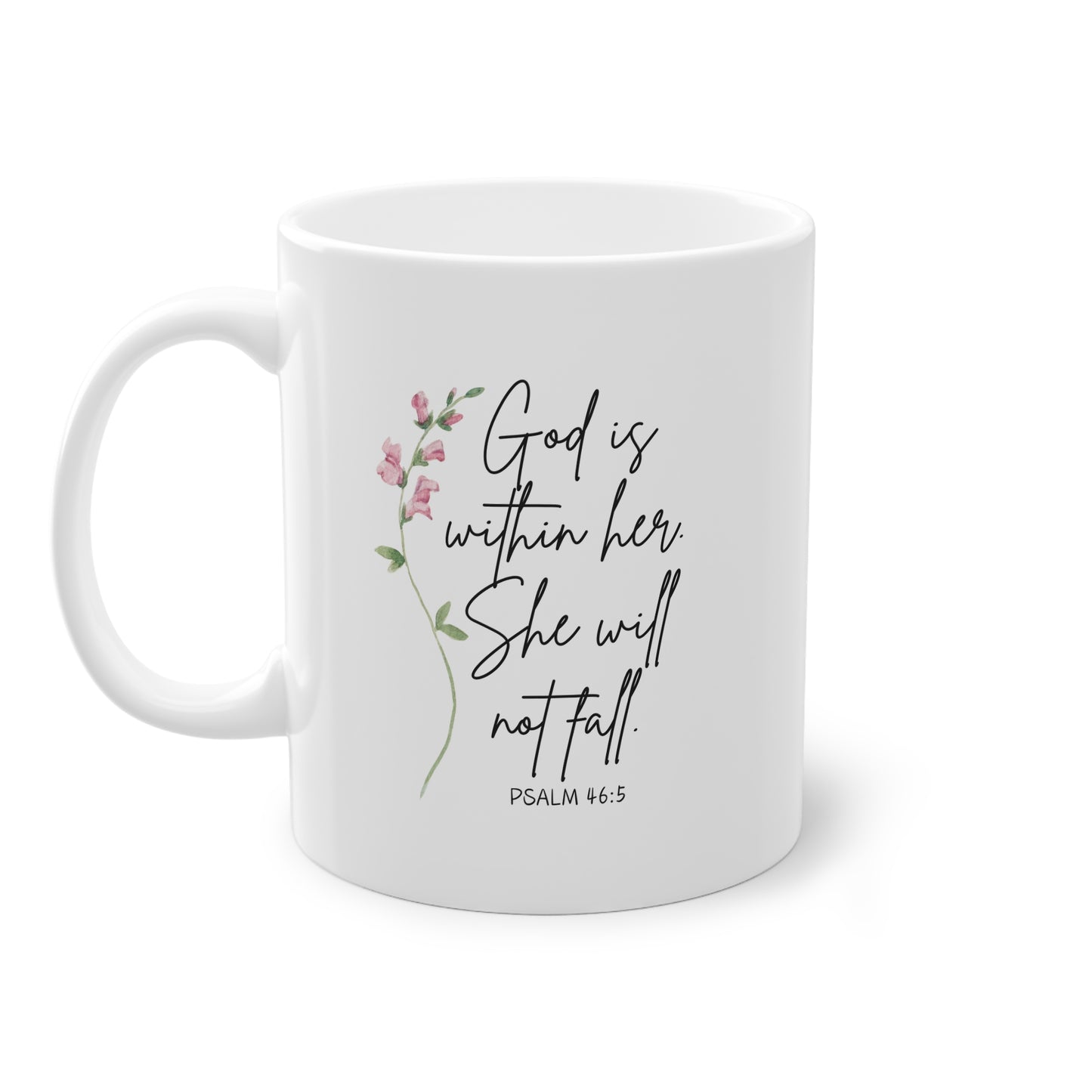 Faith Inspired Mug - Psalm 46:5