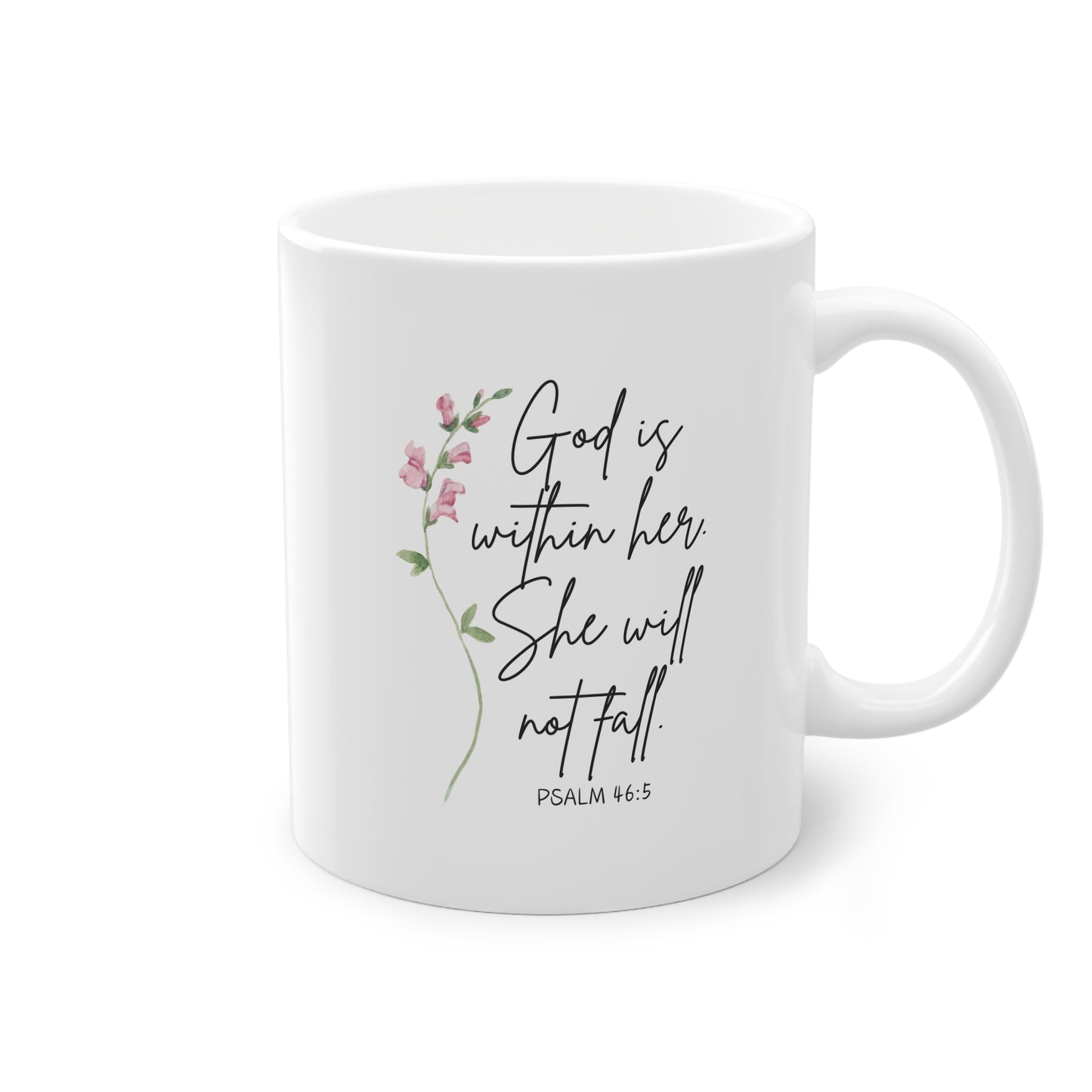 Faith Inspired Mug - Psalm 46:5