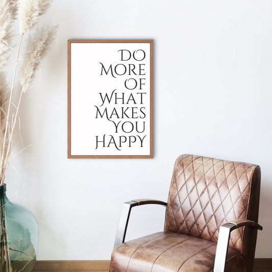 Do More Of What You Love Poster 50x70 pdf